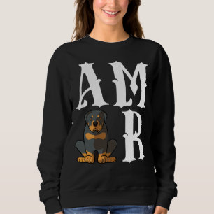 Amor Love Rottweiler Dog Mum Sweatshirt