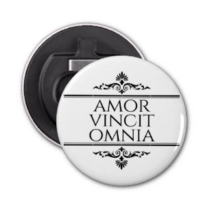 Amor Vincit Omnia - Love Conquers All Bottle Opener
