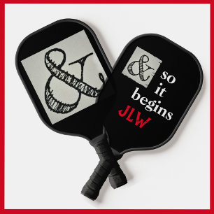 Ampersand Symbol And So It Begins Humourous Black Pickleball Paddle