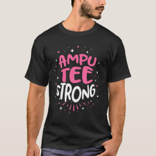 Ampu Humour Beat Leg Arm Funny Recovery Gifts T-Shirt