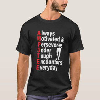 Ampuhumor Definition Leg Arm Funny Recovery T-Shirt