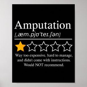Amputation Amputee Funny Prosthetic Leg Arm Recove Poster