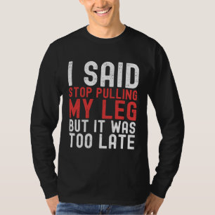 Amputation Surgery Recovery Humor Handicap Leg Arm T-Shirt
