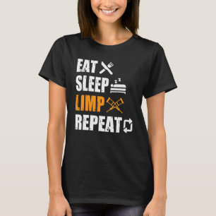 Amputee - Eat Sleep Limp Repeat Amputation Prosthe T-Shirt