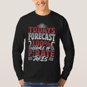 Amputee Forecast of 100 Pirate Jokes T-Shirt