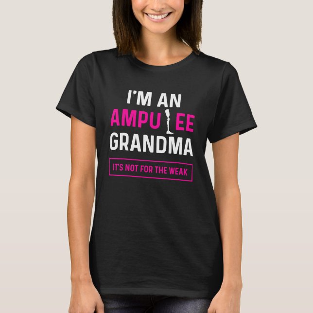 Amputee Humor Grandma Leg Arm   Recovery T-Shirt (Front)