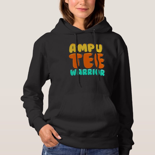 Amputee Humor Winning Leg Arm  Recovery  1 Hoodie (Front)