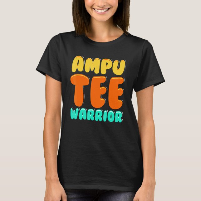 Amputee Humor Winning Leg Arm  Recovery  1 T-Shirt (Front)