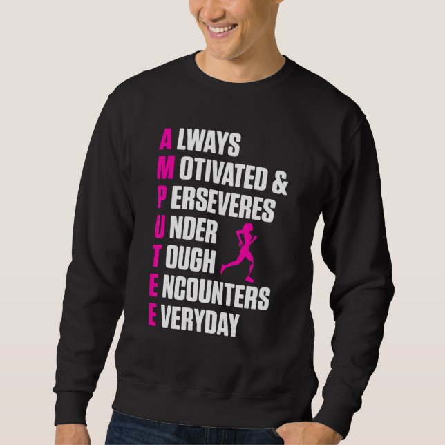 Amputee Humour Definition Leg Arm Funny Recovery Sweatshirt (Front)