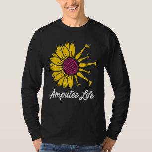Amputee Humour Flower Life Leg Arm Recovery T-Shirt