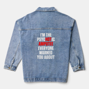 Amputee Humour Hot Leg Arm Funny Recovery 4 Denim Jacket