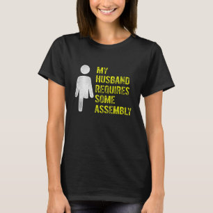 Amputee Humour Husband Assembly Leg Arm Recovery T-Shirt