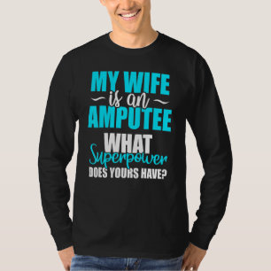 Amputee Humour Leg Arm Recovery 5 T-Shirt
