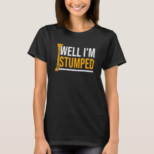 Amputee Humour Stumped Leg Arm Funny Recovery 1 T-Shirt