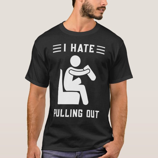 Amputee I Hate Pulling Out Leg Amputation Humour T-Shirt (Front)