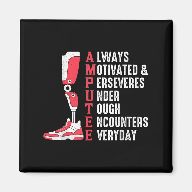 Amputee Quote Funny Leg Prosthetic Legged Surgery  Magnet (Front)