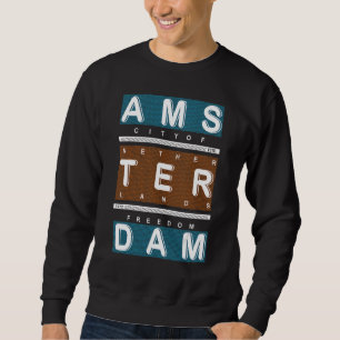 Amsterdam City Of Freedom Sweatshirt