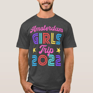 Amsterdam Girls Trip 2022 Matching Hen Night Bache T-Shirt