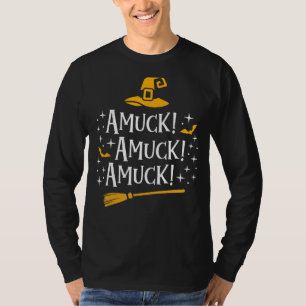 Amuck Amuck Amuck Broom Bats Hat Halloween Sister T-Shirt