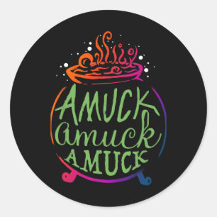 Amuck Amuck Amuck Fun Witch Halloween Gift  Classic Round Sticker