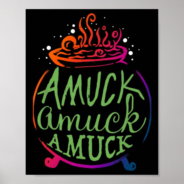 Amuck Amuck Amuck Fun Witch Halloween Gift  Poster (Front)
