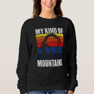 Amusement Park Ride Roller Coaster My Kind Of Moun Sweatshirt