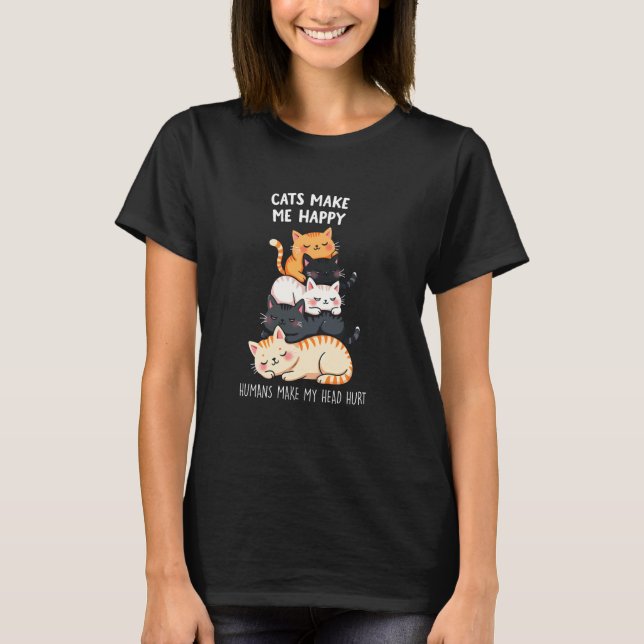 Amusing Cat - Humans Headache Playful Art T-Shirt (Front)