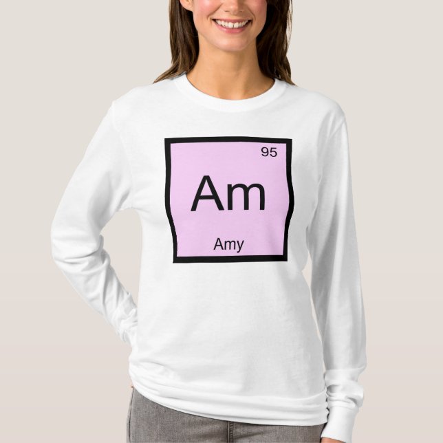 Amy Name Chemistry Element Periodic Table T-Shirt (Front)