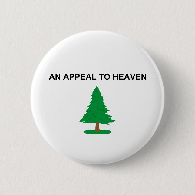 AN APPEAL TO HEAVEN 6 CM ROUND BADGE (Front)