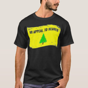 An Appeal To Heaven  Founding Fathers Pine Tree Fl T-Shirt
