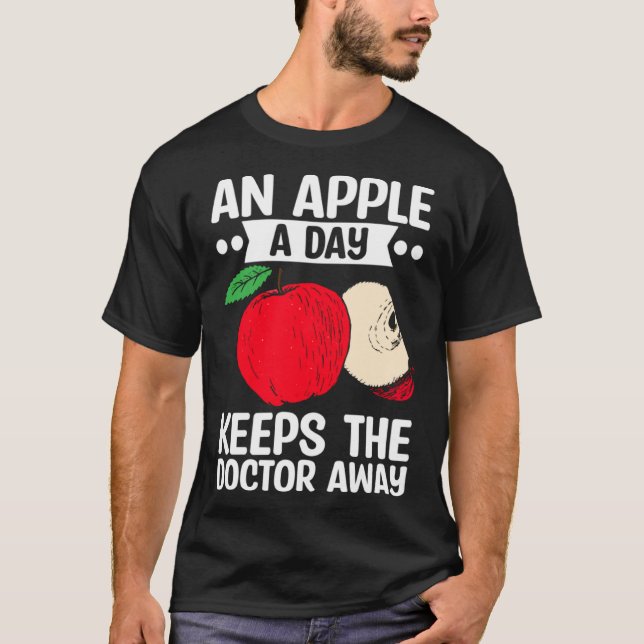 An Apple A Day Keeps The Doctor Away Fruit Picker T-Shirt (Front)