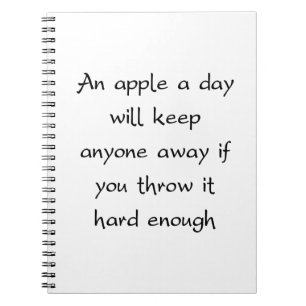 An Apple A Day Will Keep Everyone Away Spiral Notebook
