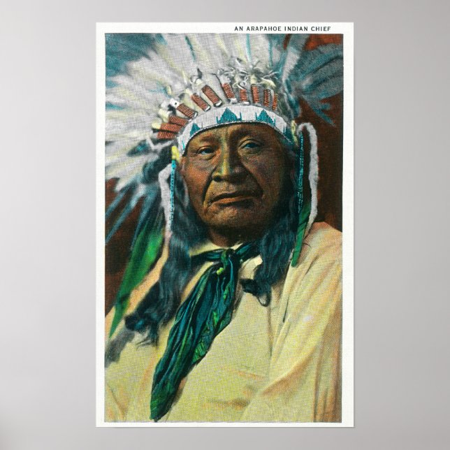 An Arapahoe Indian Chief PortraitColorado Poster (Front)