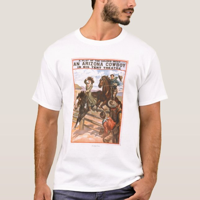 An Arizona Cowboy in Big Tent Theatre Poster T-Shirt (Front)