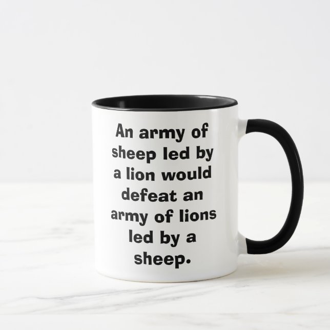 An army of sheep led by a lion would defeat an ... mug (Right)