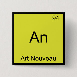 An - Art Nouveau Funny Chemistry Element Symbol 15 Cm Square Badge