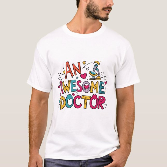 An awesome doctor  T-Shirt (Front)