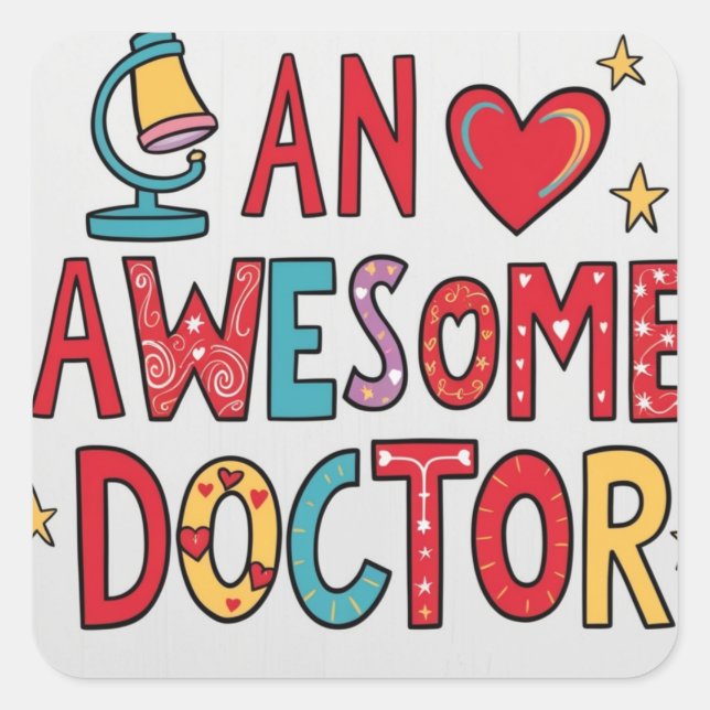 An awesome doctor. Thank you gift  Square Sticker (Front)