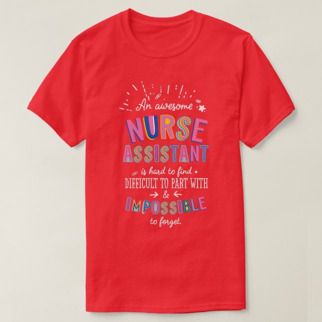 An awesome Nurse Assistant Gift Idea Impossible to T-Shirt (Design Front)