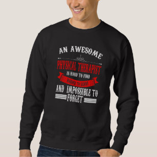 An Awesome Physical Therapist Therapy Sweatshirt