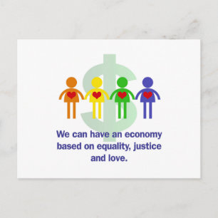 An Economy Based on Equality, Justice and Love Postcard