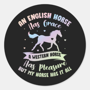 An English Horse Has Grace A Western - Horse Eques Classic Round Sticker