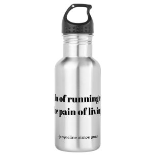 An inspirational quote for runners 532 ml water bottle