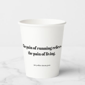 An inspirational quote for runners paper cups