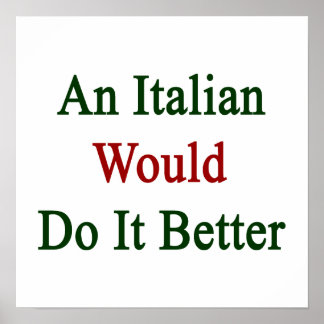 An Italian Would Do It Better Poster