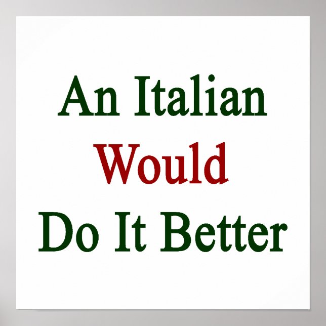 An Italian Would Do It Better Poster (Front)