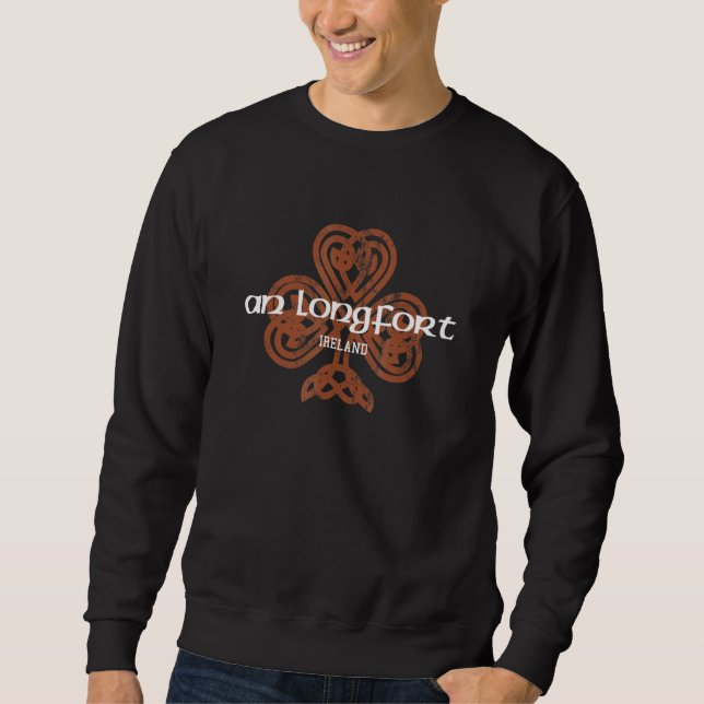 An Longfort Longford Ireland Celtic Shamrock Vinta Sweatshirt (Front)