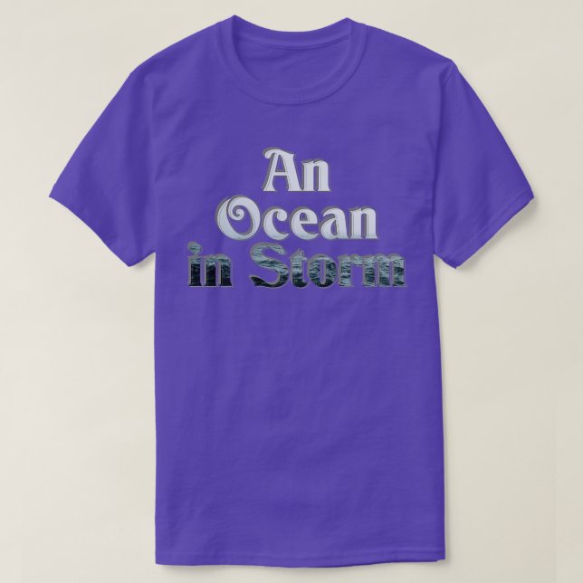 An Ocean in Storm T-Shirt (Design Front)