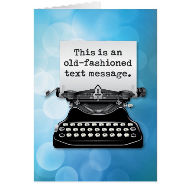 An “Old-Fashioned Text Message” (Front)