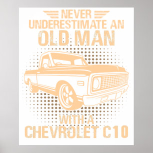 An Old Man Chevrolet C10 1971 To 1972 Poster